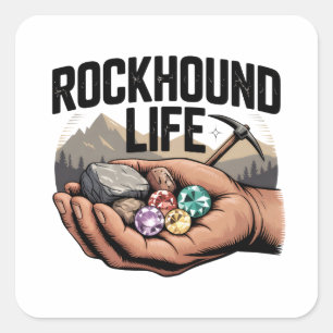 Rockhound Leben Rockhounding & Kristall-Schleifen Quadratischer Aufkleber