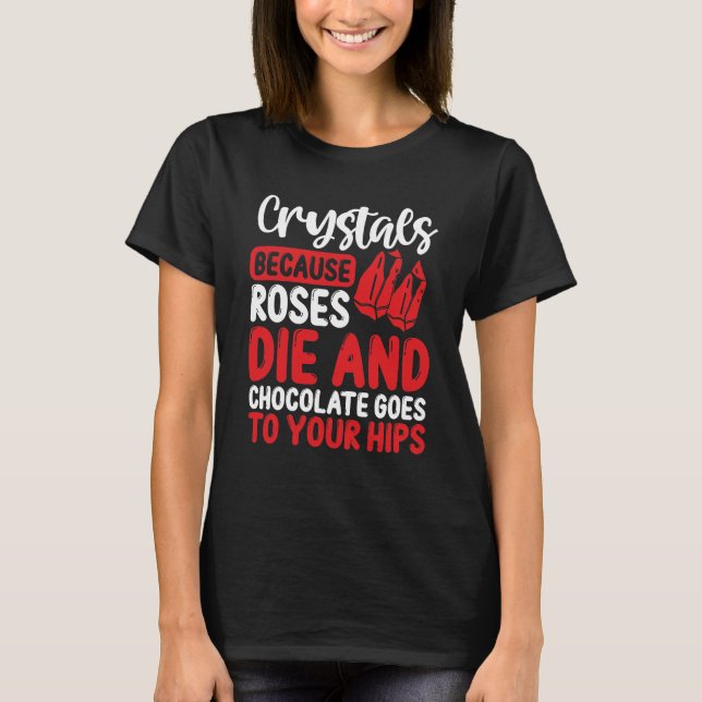 Rockhounding Crystalcs Rock Geology Rocks T-Shirt (Vorderseite)