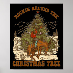 Rockin' Around Christmas Cowboy Tree Santa Ride Ho Poster