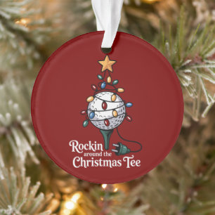 Rockin Around The Christmas Tee Lustiger Golf Weih Ornament