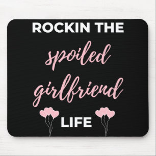 Rockin - Das verwöhnte Mädchenleben Mousepad