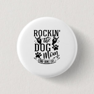 Rockin der Hunde Mama und Tante Leben Button