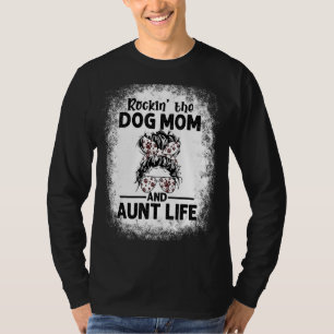 Rockin' Die Hunde Mama und Tante Leben Hund Mama T-Shirt
