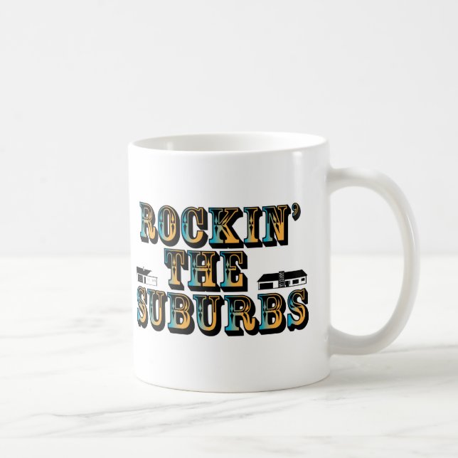Rockin die Vororte Kaffeetasse (Rechts)