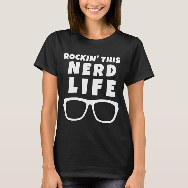 Rockin' Dieser Nerd Leben Funny Geek Nerd Brille C T-Shirt (Vorderseite)