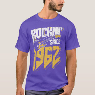 Rockin' Seit 1962 Vintag Rock Music Fan 60. Bir T-Shirt