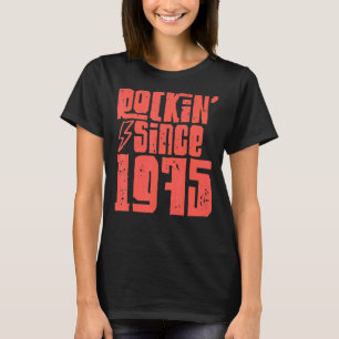 Rockin Seit 1975 Klassische Vintage Rockmusik 1975 T-Shirt