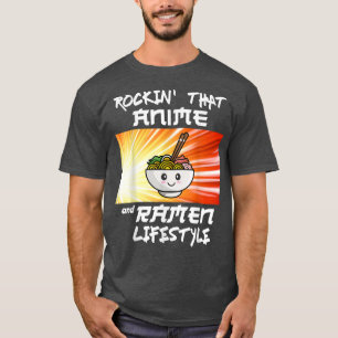 Rockin That Anime & Ramen Lifestyle Kawaii Ramen N T-Shirt