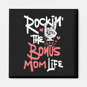 Rockin' The Bonus Mama Life - Mütter Day Stepama S Magnet