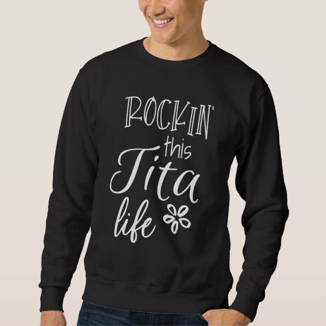 Rockin This Tita Life Philippino oder spanische Om Sweatshirt (Vorderseite)