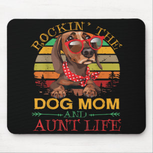 Rocking The Dog Mom Aunt Life Geschenk für Tante Mousepad