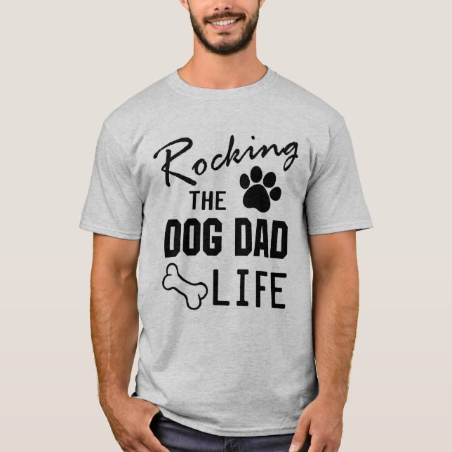 RockingThe HundeVater-Leben-T-Shirt T-Shirt (Vorderseite)