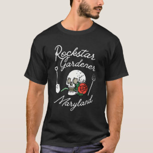 Rockstar-Gärtner Maryland Md Rebellious Gärtner T-Shirt