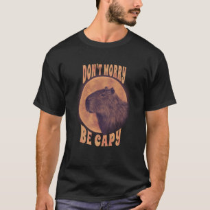 Rodent Capybara Keine Sorge Capy Capybara T-Shirt