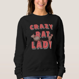 Rodent Rat Lady Pet Owner Women Animal Rat Sweatshirt