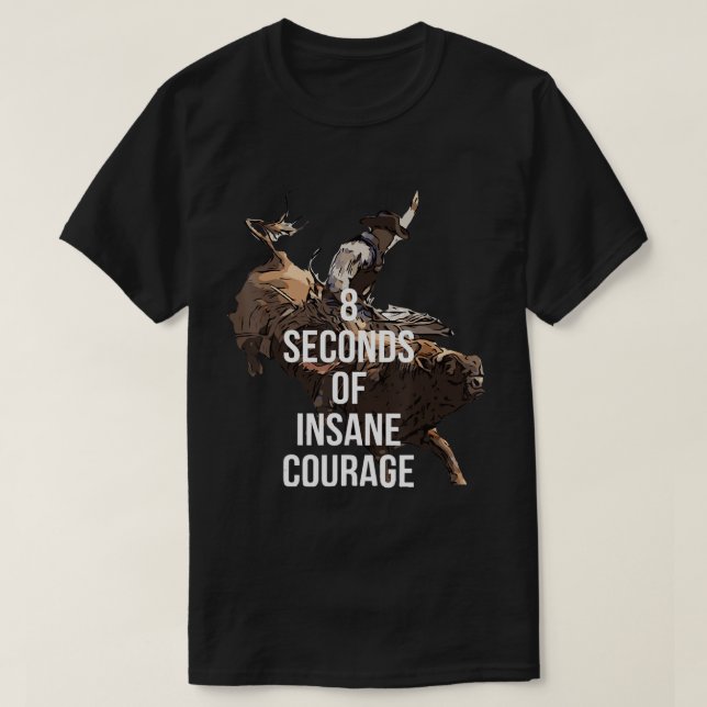 Rodeo Bull Rider 8 Sekunden T - Shirt (Design vorne)
