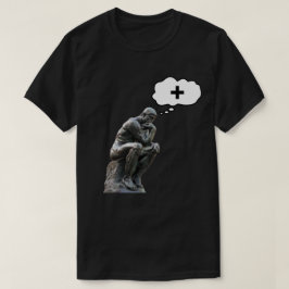 Rodin’s Thinker Statue - Think Positiv T-Shirt