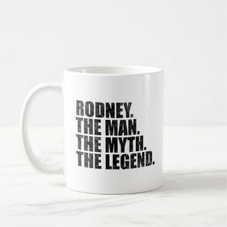 Rodney Name, Rodney Der Mann Der Mythos Die Legend Kaffeetasse