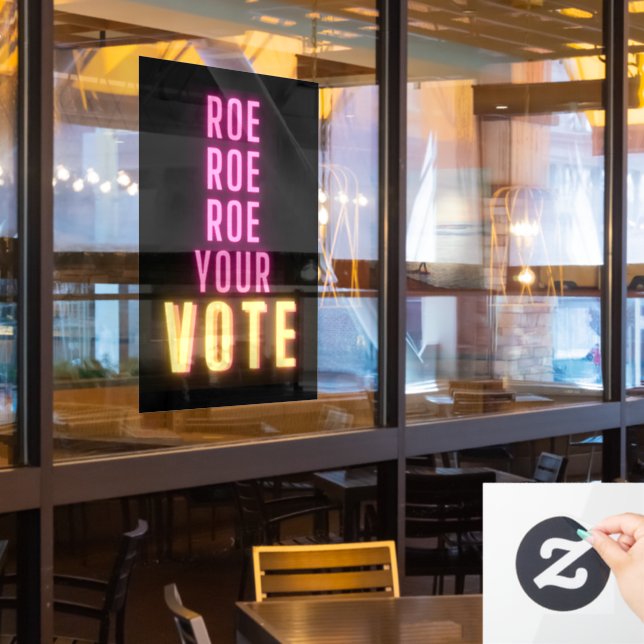 Roe Dein Vote Rosa Neon Fensteraufkleber (Restaurantfenster)