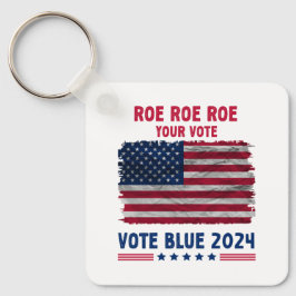 Roe Roe Roe Ihre Stimme | Vote Blue 2024 Geschenk Schlüsselanhänger