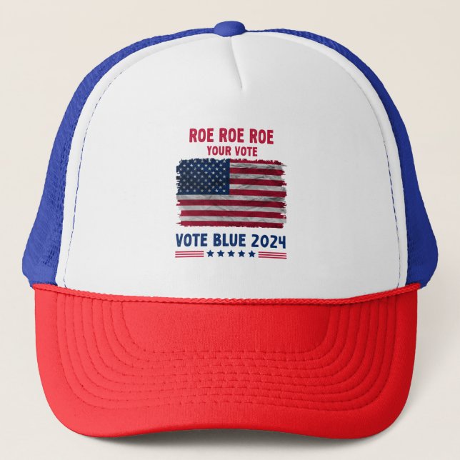 Roe Roe Roe Ihre Stimme | Vote Blue 2024 Geschenk Truckerkappe (Vorderseite)