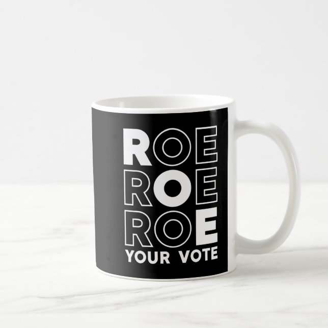 ROE ROE ROE ROE IHRE ABSTIMMUNG 79 KAFFEETASSE (Rechts)