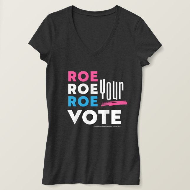 Roe Roe Roe Roe Ihre Stimme! T-Shirt (Design vorne)