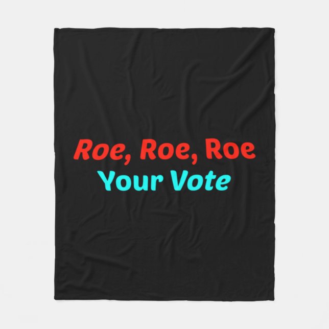 Roe Roe Roe Your Abstimmung Fleecedecke (Vorderseite)