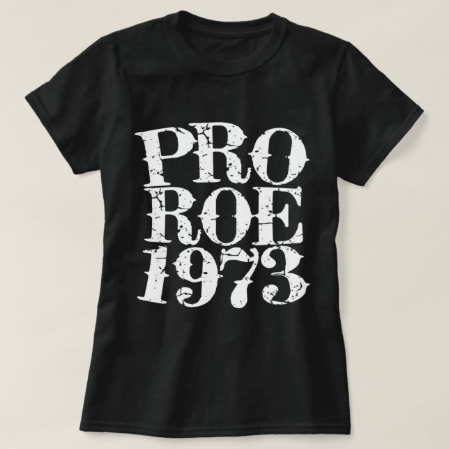 Roe V Wade 7 T-Shirt (Design vorne)