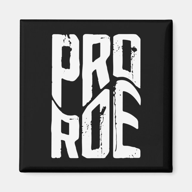 Roe V Wade 98 Magnet (Vorne)