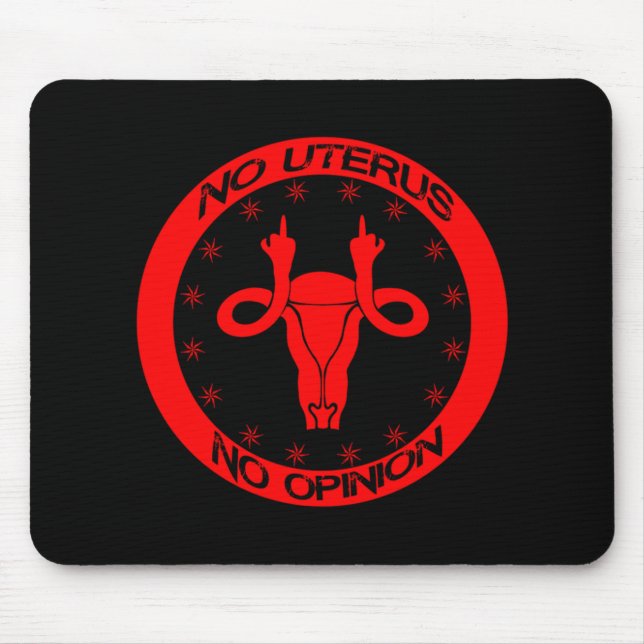roe v wave no uterus no opinion mousepad (Vorne)
