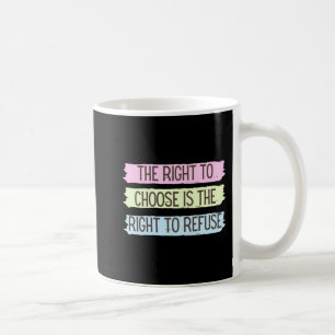 Roe Vs Wade Pro Wahl Abtreibungsrechte Frauen Frei Kaffeetasse