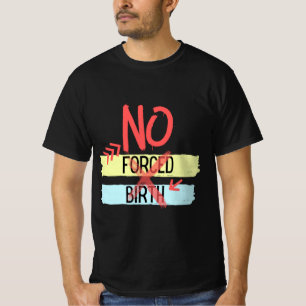 Roe Vs Wade Pro Wahl Abtreibungsrechte Frauen Frei T-Shirt