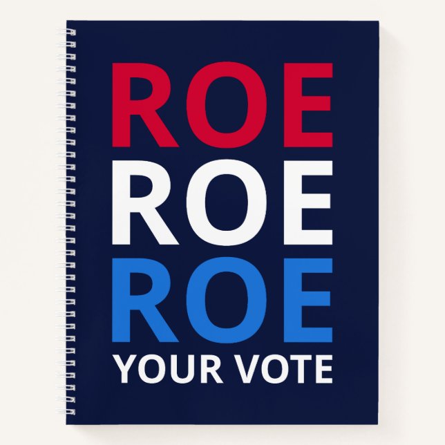 Roe Your Vote I Notizbuch (Vorderseite)