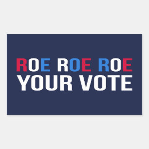 Roe Your Vote II Rechteckiger Aufkleber