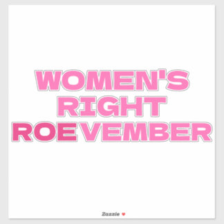 ROEVEMBER Frauenrechte Pro Choice Abortion Aufkleber