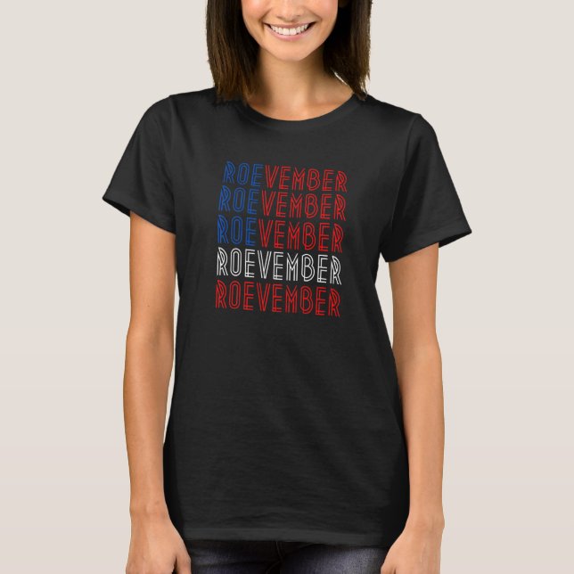 Roevember Pro Choice Women's Rights Advocates Mama T-Shirt (Vorderseite)