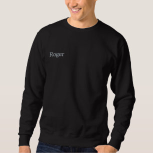 Roger bestickte Männer Name, Besticktes Sweatshirt