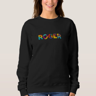 Roger_name Sweatshirt