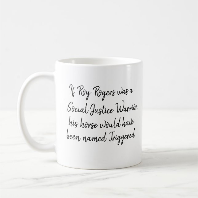 Roger Rogers SJW Funny Black Text Personalisiert Kaffeetasse (Links)