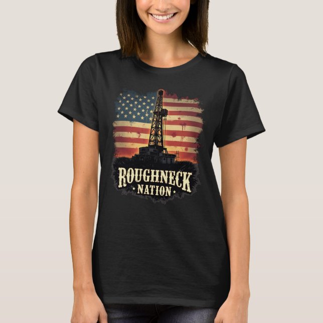 Roghneck Nation Oilfield American Worker T-Shirt (Vorderseite)