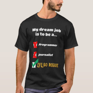 Rogue Dream Job Wow Classic T-Shirt