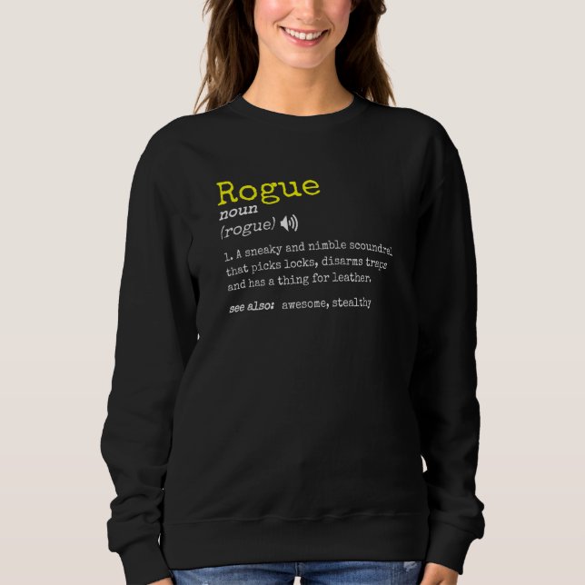 Rogue-Klasse Meme Tabletop Rpg-Zeichendefinition Sweatshirt (Vorderseite)