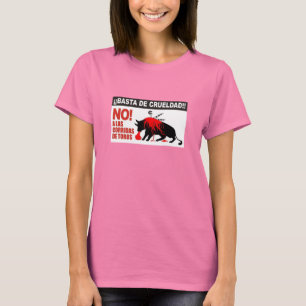 ROH VON der GRAUSAMKEIT NICHT Zu den STIERKÄMPFEN T-Shirt
