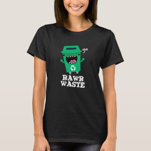 Rohabfall Funny Garbage Müll Pun Dark BG T-Shirt