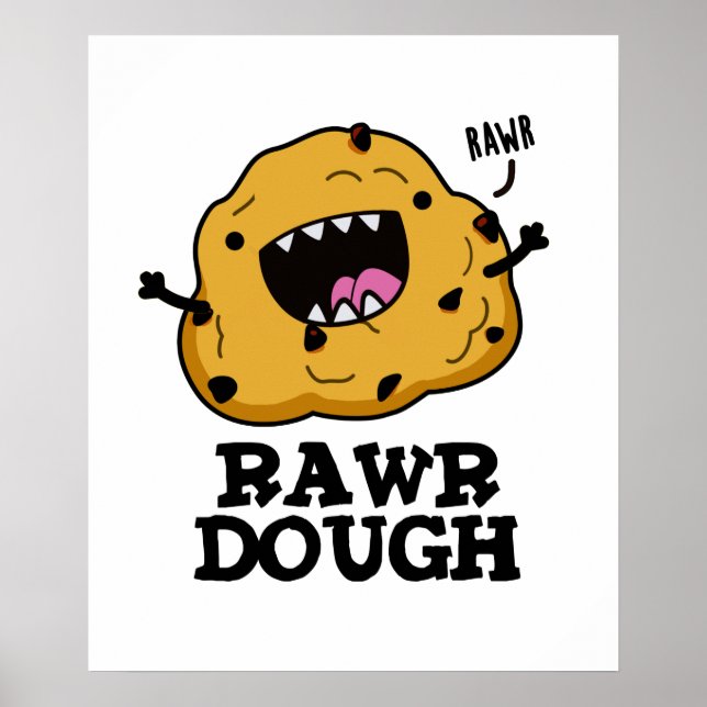 Rohteig Funny Raw Dough Food Puff Poster (Vorne)