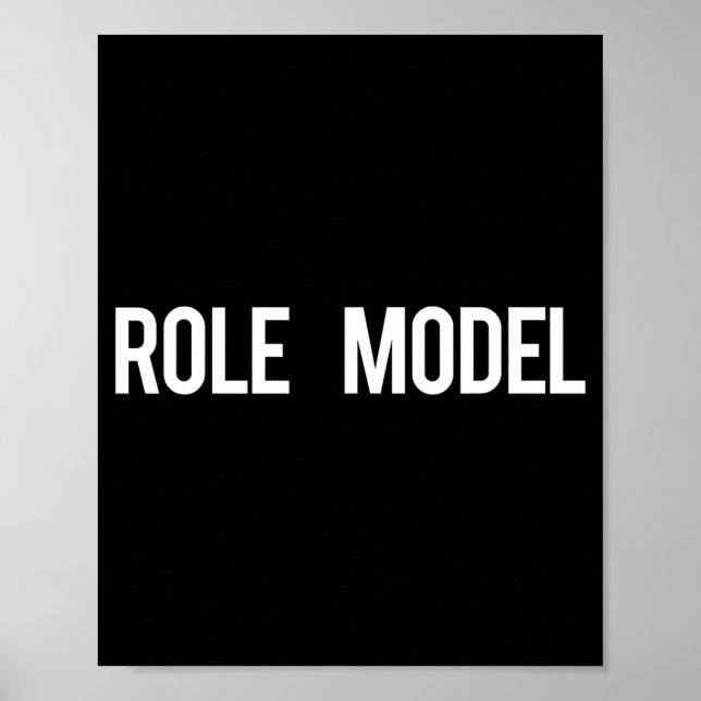 Role Model - Cool New Funny Models Gift Tee  Poster (Vorne)