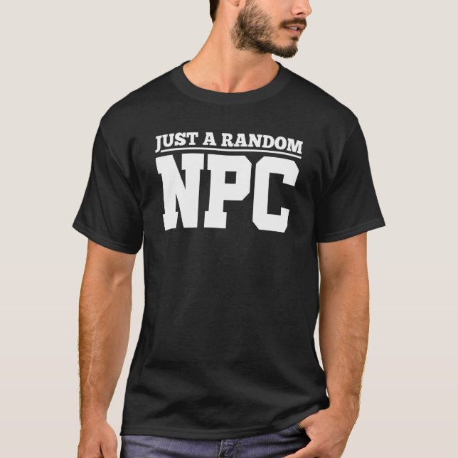 Role Playing Just A Random NPC T-Shirt (Vorderseite)