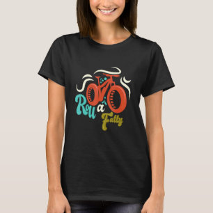 Roll A Fatty Fat Bike Ristorante da Valentino T-Shirt