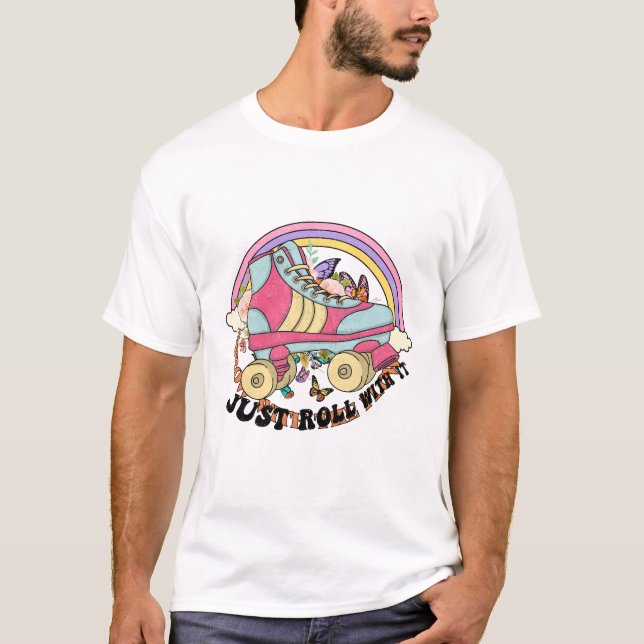 Roll mit ihm T - Shirt (Vorderseite)